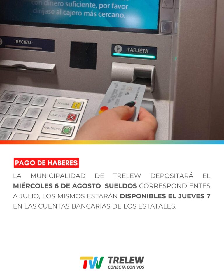 El Municipio de Trelew depositará este miércoles los haberes de julio